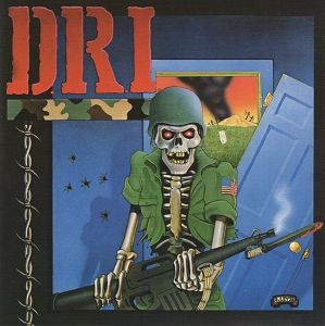 D.R.I.  The Dirty Rotten