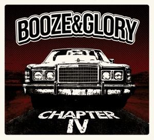 BOOZE & GLORY  Chapter IV