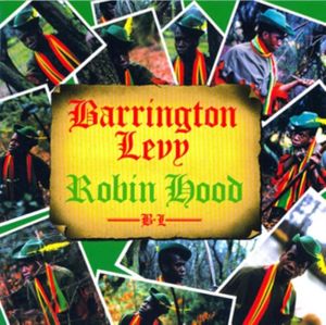 BARRINGTON LEVY  Robin Hood