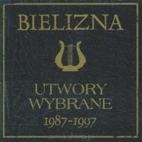 BIELIZNA  Utwory wybrane 1987-1997