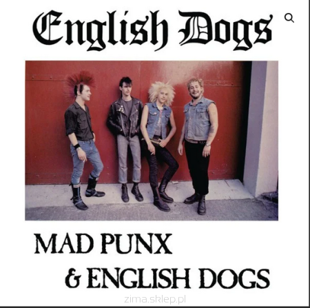 ENGLISH DOGS Mad Punx & English Dogs