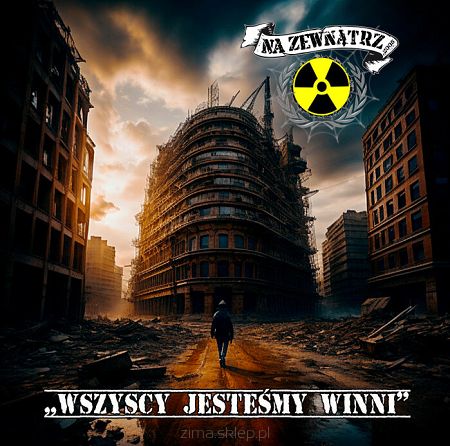 NA ZEWNĄTRZ  NA ZEWNĄTRZ  Wszyscy jesteśmy winni