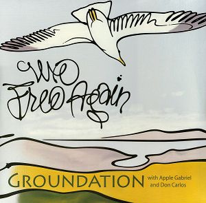 GROUNDATION  We Free Again 2LP