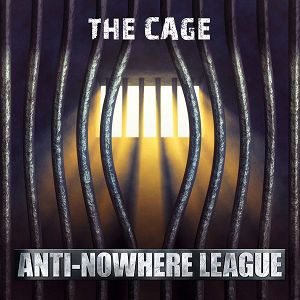 ANTI-NOWHERE LEAGUE  The Cage
