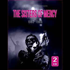 SISTERS OF MERCY  1982-1985 2CD