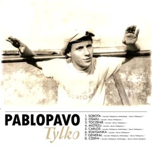 PABLOPAVO  Tylko