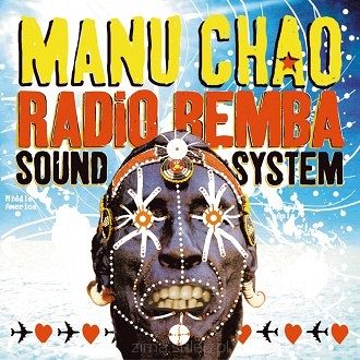 MANU CHAO  Radio Bemba Sound System