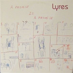 LYRES  A Promise Is a Promise