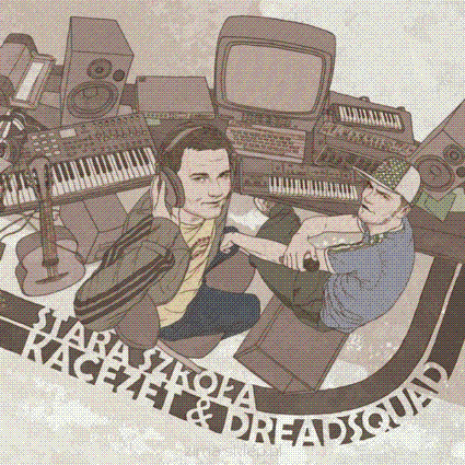 KaCeZet & Dreadsquad  Stara szkoła