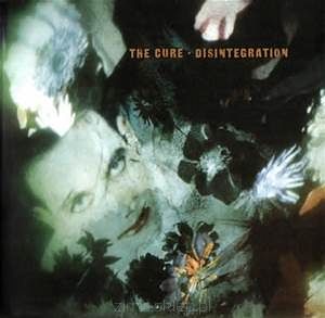 THE CURE  Desintegration