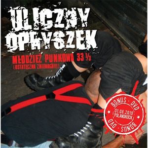 ULICZNY OPRYSZEK  Młodzież punkowa 33 i 1/3