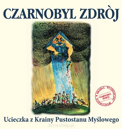 CZARNOBYL ZDRÓJ  Ucieczka z Krainy Pustostanu Myślowego