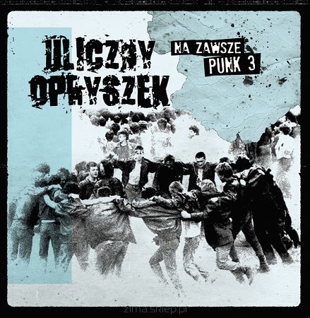 ULICZNY OPRYSZEK  Na zawsze punk 3 (2CD)