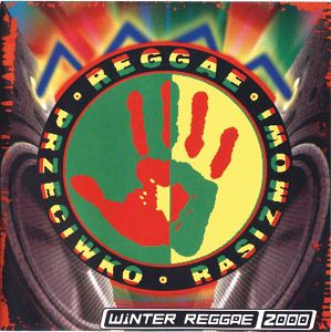 REGGAE PRZECIWKO RASIZMOWI  Winter Reggae 2000