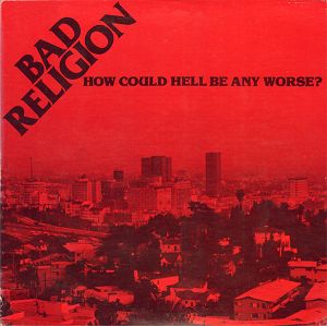 BAD RELIGION  How Could Hell Be Any Worse? (kolorowy winyl)