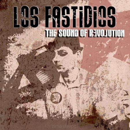 LOS FASTIDIOS  The Sound of Revolution