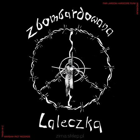ZBOMBARDOWANA LALAECZKA   Jarocin ’85