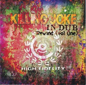 KILLING JOKE In Dub Rewind (Vol I)