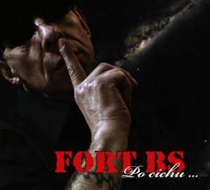 FORT BS  Po cichu