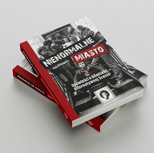 NIENORMALNE MIASTO Opowieści o Gliwickiej Alternatywnej Scenie Szymon Szwajger (ebook)