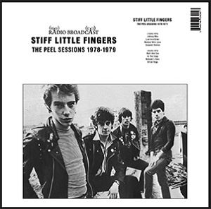 STIFF LITTLE FINGERS  The Peel Sessions 1978-1979
