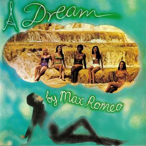 MAX ROMEO   A dream