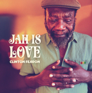 CLINTON FEARON  Jah is Love