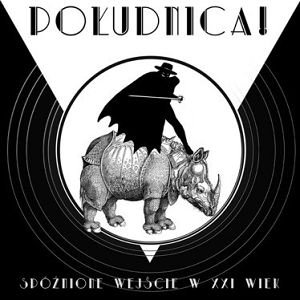 POŁUDNICA  Spóźnione wejście w XXI wiek