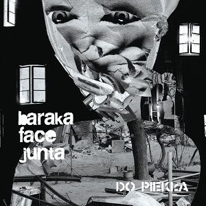 BARAKA FACE JUNTA  Do piekła