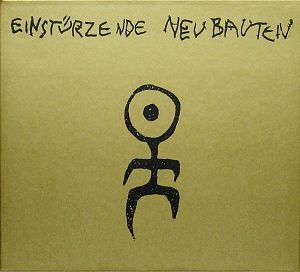 EINSTURZENDE NEUBAUTEN  Kollaps