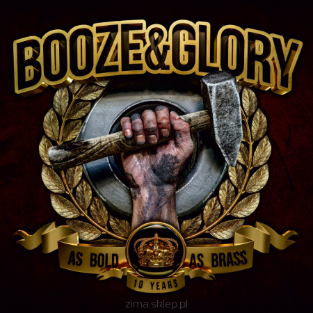 BOOZE & GLORY  As Bold As Brass