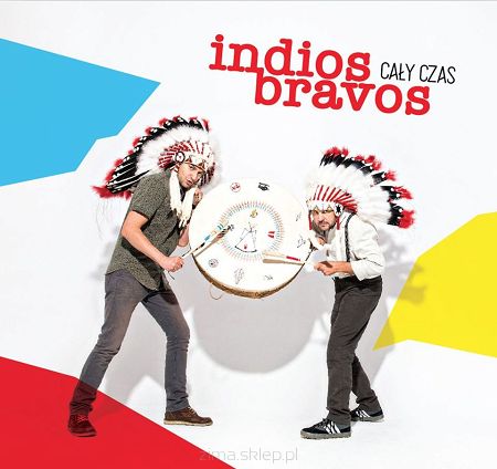 INDIOS BRAVOS  Cały Czas