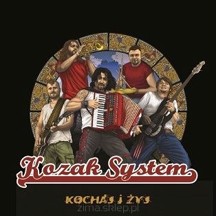 KOZAK SYSTEM  Kochaj i żyj