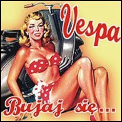 VESPA  Bujaj się