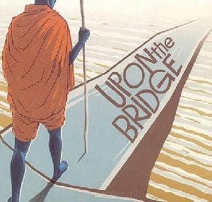 GROUNDATION Upon The Bridge