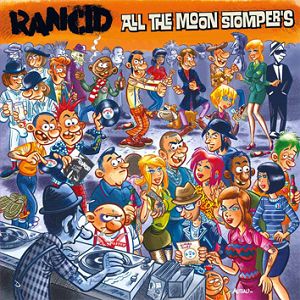 RANCID  All the Moonstomper's