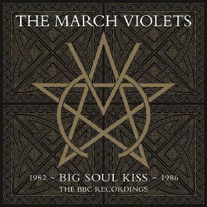 THE MARCH VIOLETS  Big Soul Kiss: The BBC Recordings (kolorowe winyle)