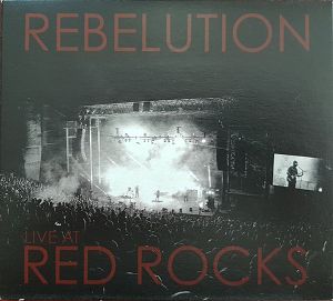 REBELUTION  Live At Red Rocks