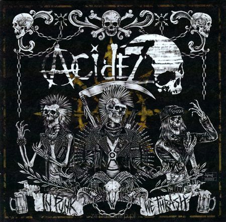 ACIDEZ   In Punk we Thrash (clear w/Black Splatter)
