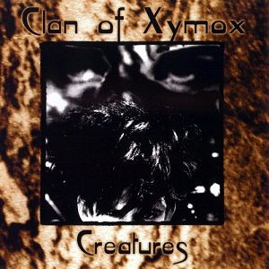 CLAN OF XYMOX  Creatures