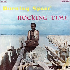 BURNING SPEAR  Rocking Time