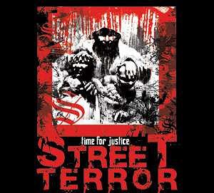 STREET TERROR  Time For Justice
