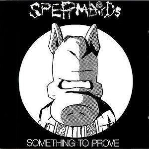 SPERMBIRDS  Something To Prove (transparent/pink winyl)