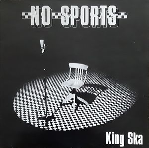 NO SPORTS  King Ska