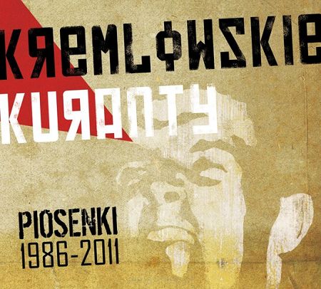 KREMLOWSKIE KURANTY  Piosenki 1986-2011