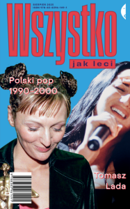 Wszystko jak leci Polski pop 1990-2000  Tomasz Lada