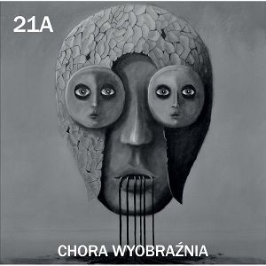 CHORA WYOBRAŹNIA  21A