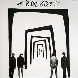 RUDE KIDS  Safe Society