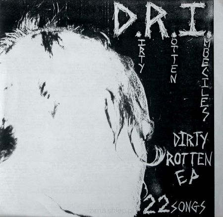 D.R.I.  Dirty Rotten 22 songs