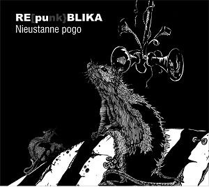 RE[punk]BLIKA. Nieustanne Pogo